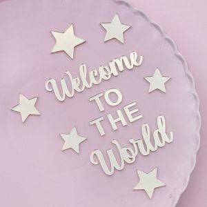 Welcome to the World Cake Charm and Stars | Multiple Sizes & Colours